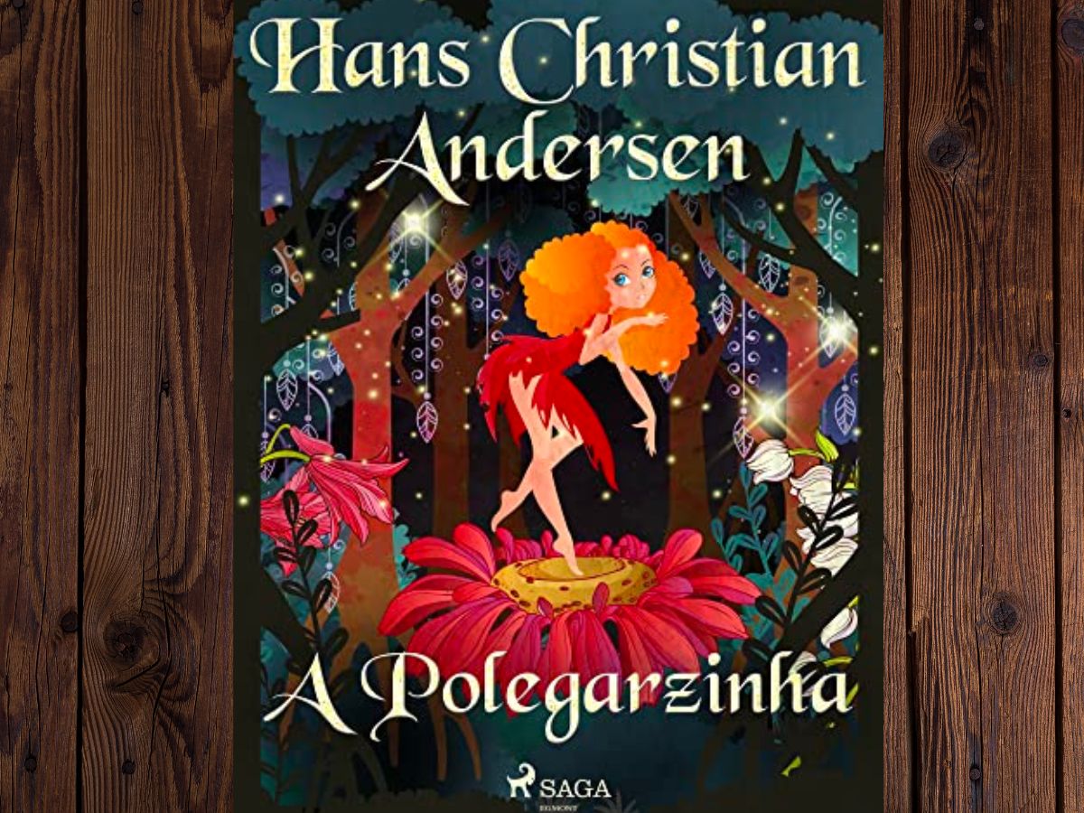 A Polegarzinha de Hans Christian Andersen