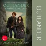 Livro Outlander: Conheça a história e sequência ideal